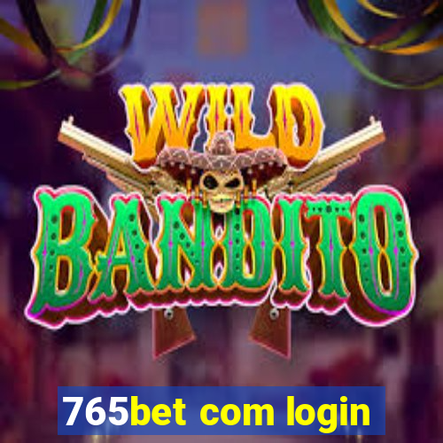 765bet com login